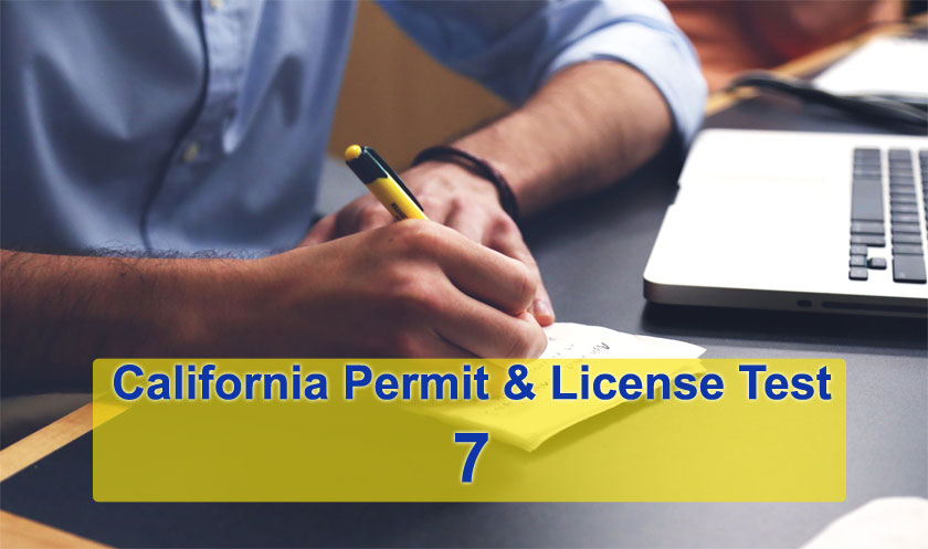 California Permit & License Test 7